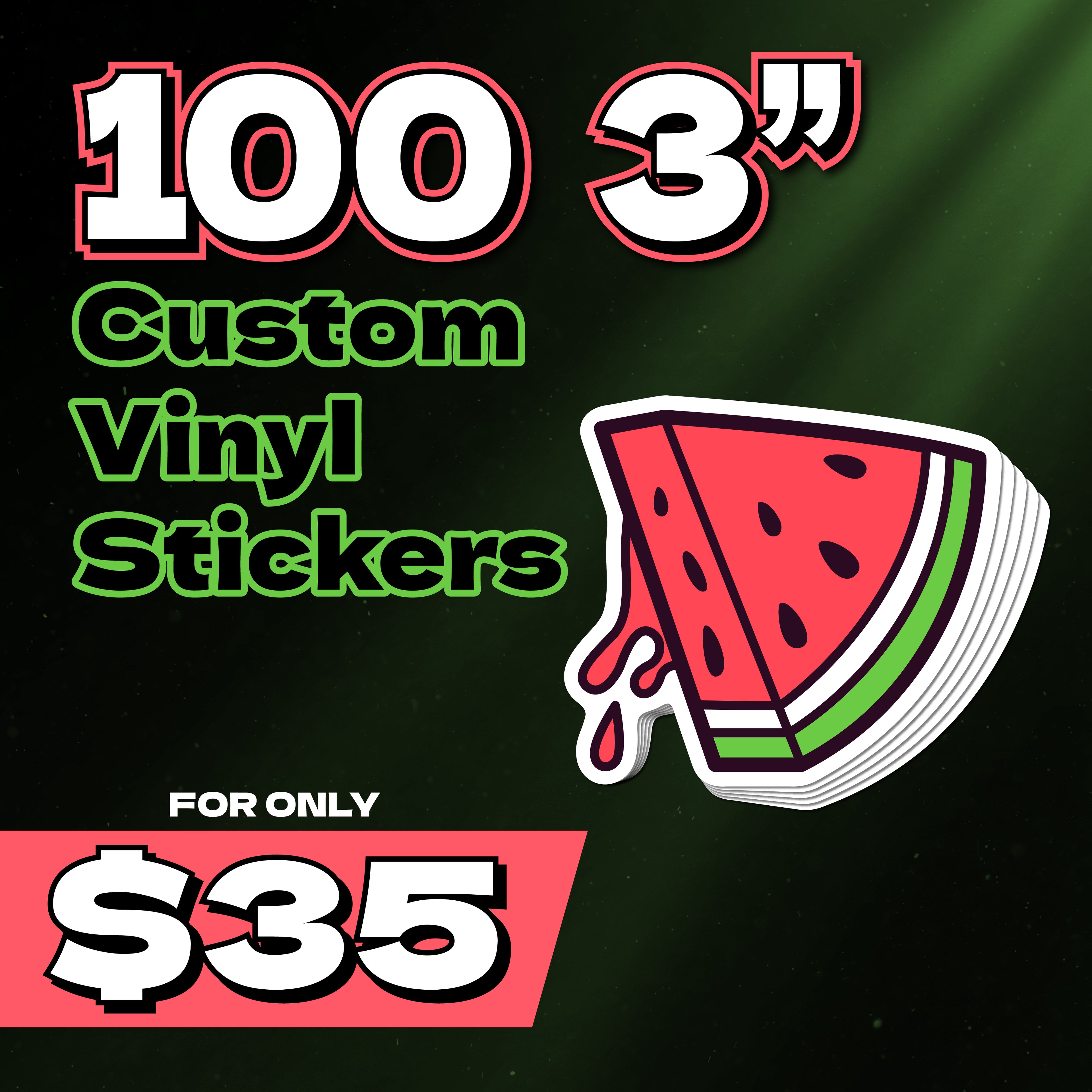 100 3" Custom Vinyl Stickers